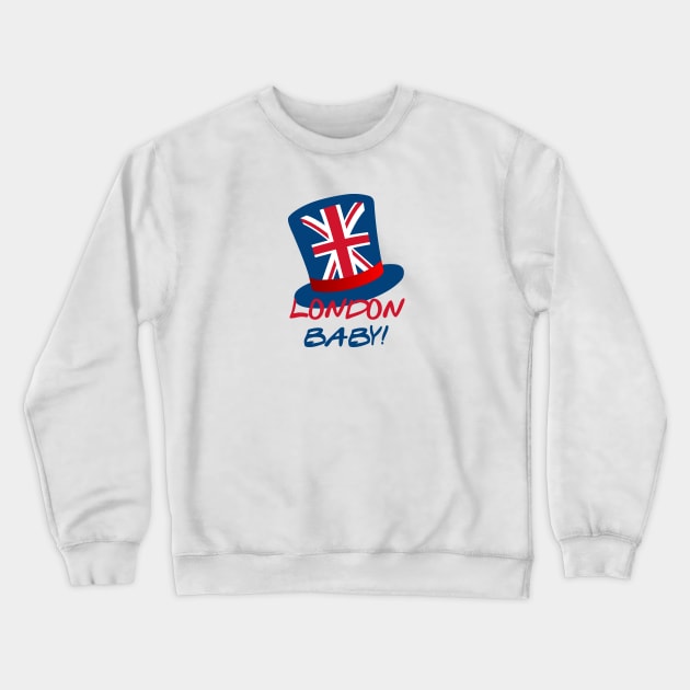 Joey's London Hat – London, Baby! Crewneck Sweatshirt by fandemonium